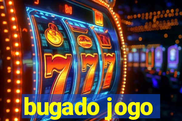 bugado jogo